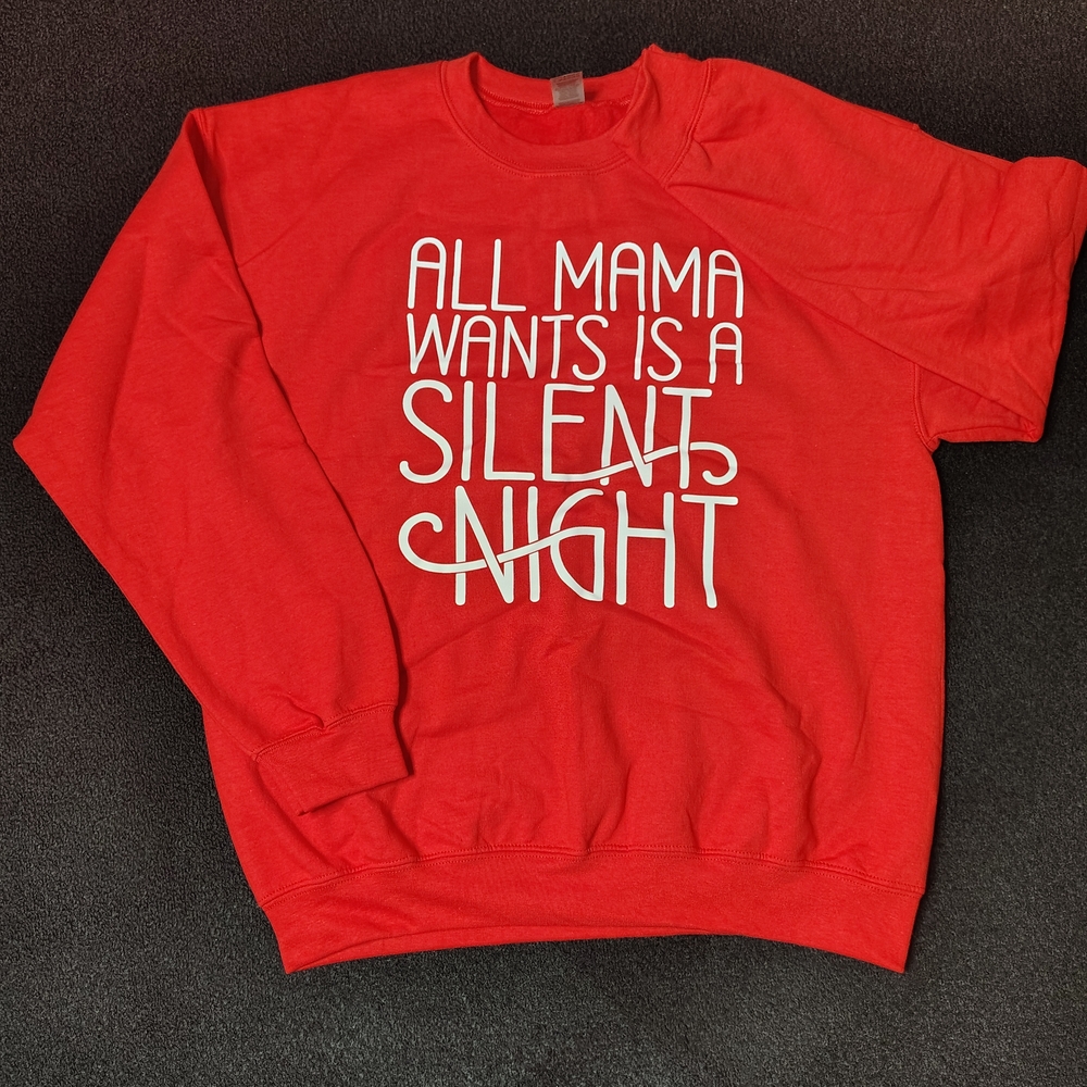 All Mama Wants Is A Silent Night Red Christmas Gildan Sweatshirt Unisex Large